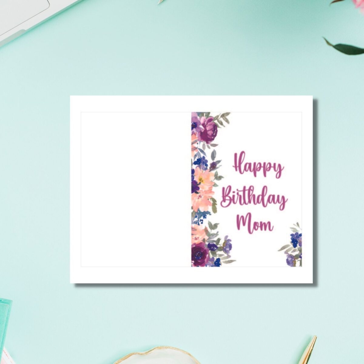 Free Printable Birthday Cards For Mom 3 Designs Leap Of Faith Crafting